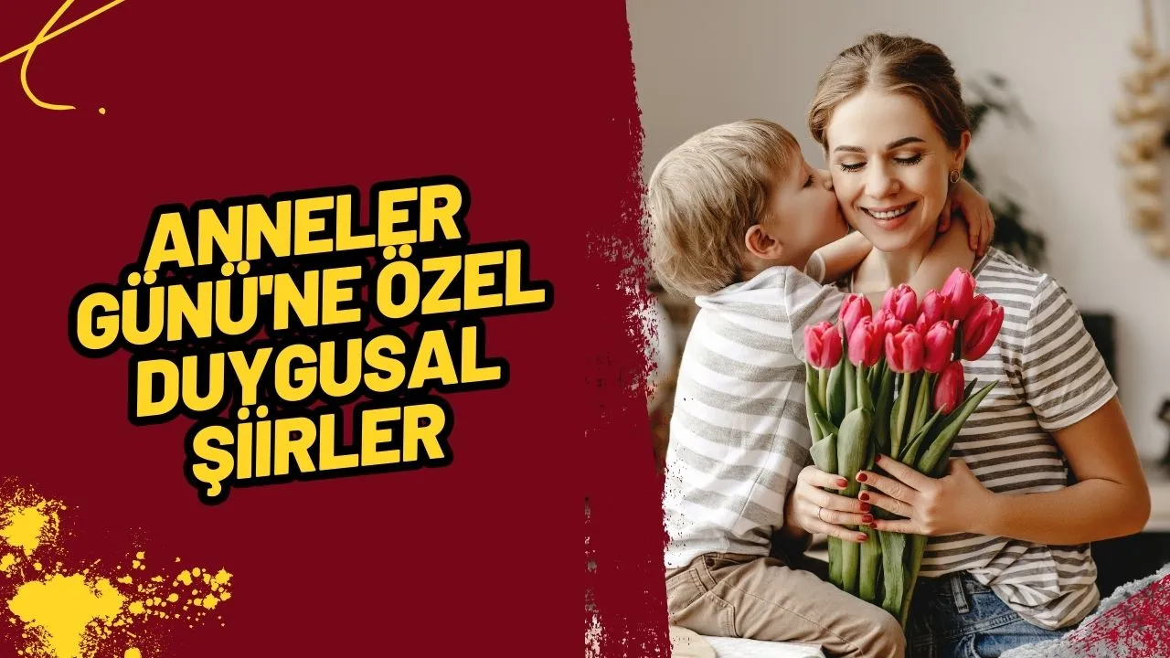 Anneler Günü'ne Özel Duygusal Şiirler: Kalbinizden Kelimelere Dökülen En Güzel Hediye