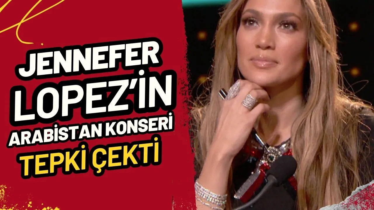 Jennifer Lopez'in Arabistan Konseri Tartışma Yarattı! Mekke'ye Yakınlığı Tepki Çekti