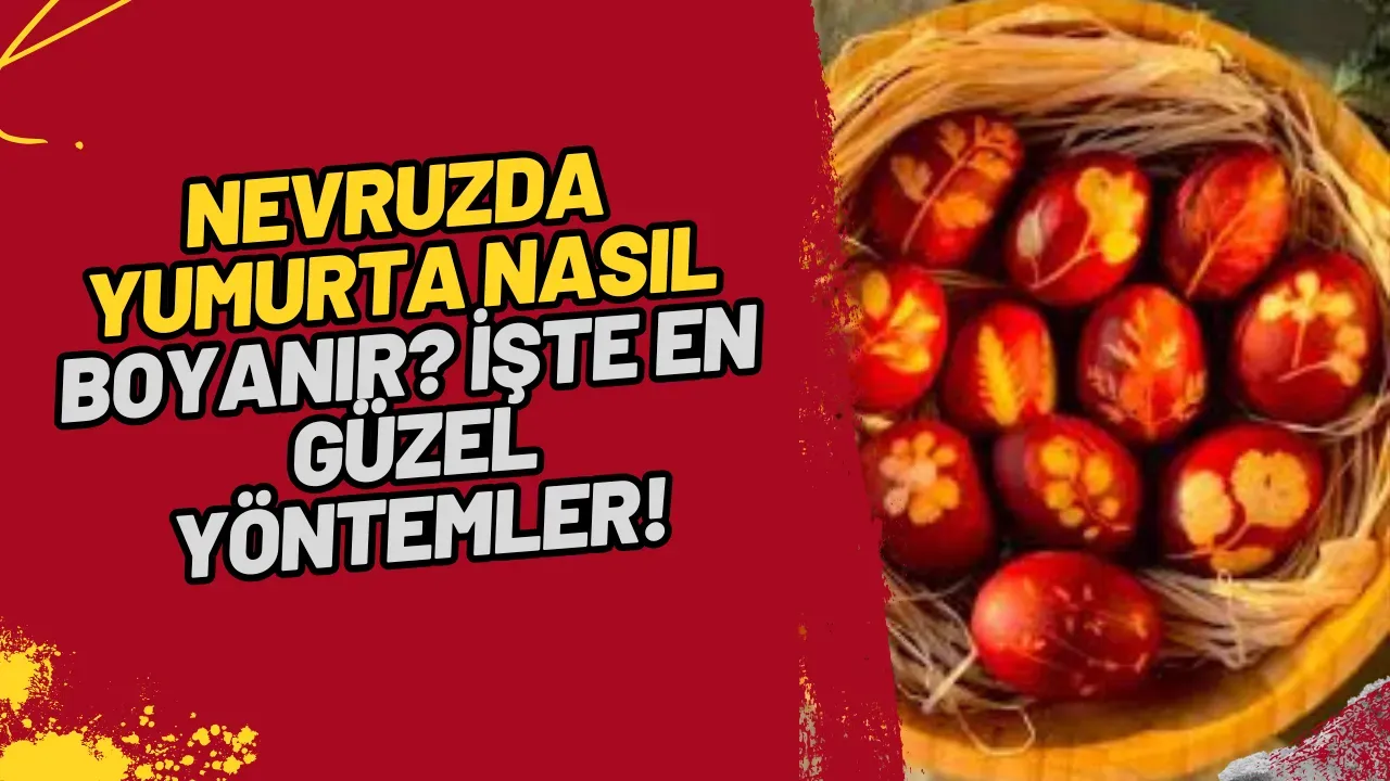Image for Nevruz Yumurtası Nasıl Boyanır İşte En Güzel Yöntemler!