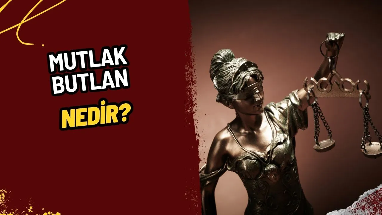 Mutlak Butlan Nedir? Hukukta Evlilik ve Sözleşmelerdeki Geçersizlik Kavramı