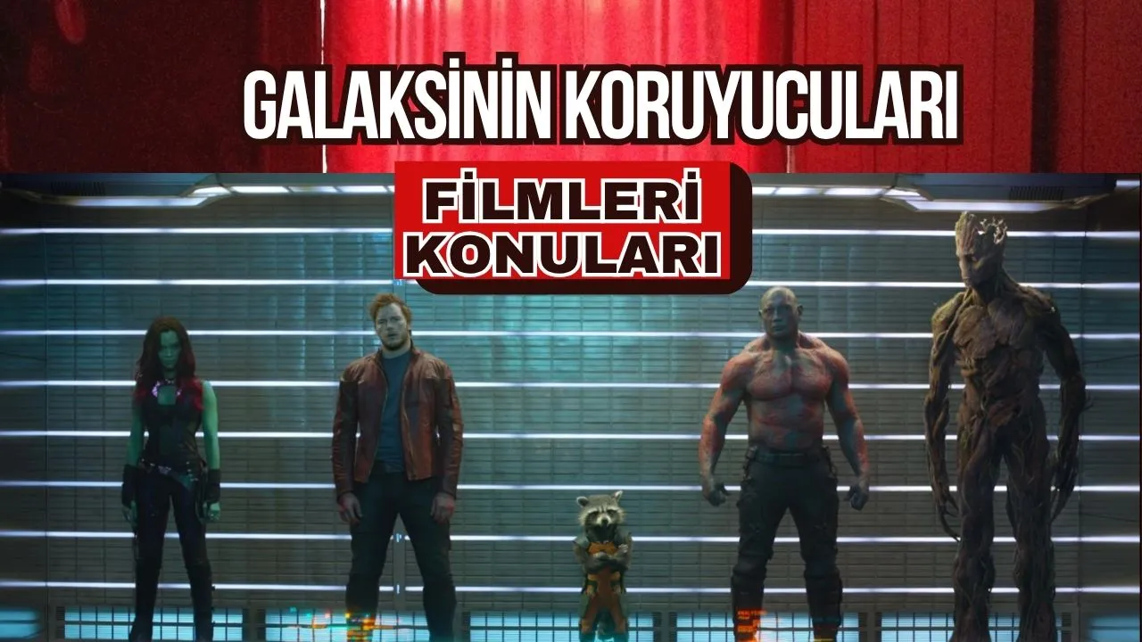 Galaksinin Koruyucuları Filmleri: Konusu, Oyuncu Kadrosu ve IMDb Puanları – Evrenin En Uyumsuz Kahraman Ekibi!