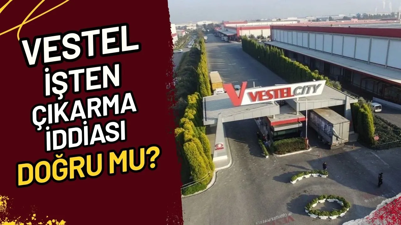 Vestel İşten Çıkarma İddiası Doğru mu? Zorlu Center Satışı!