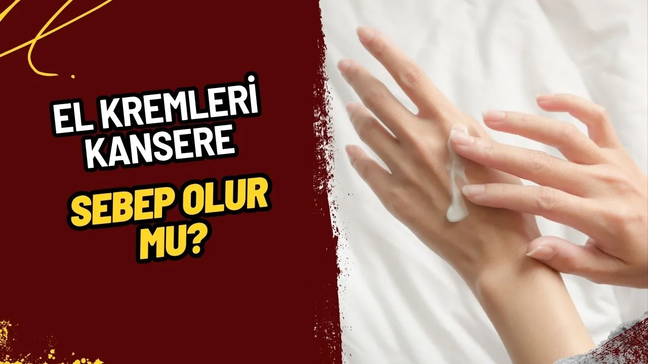 El Kremleri Kanser Yapar mı? Bilimsel Verilerle Güvenli Kullanım Rehberi