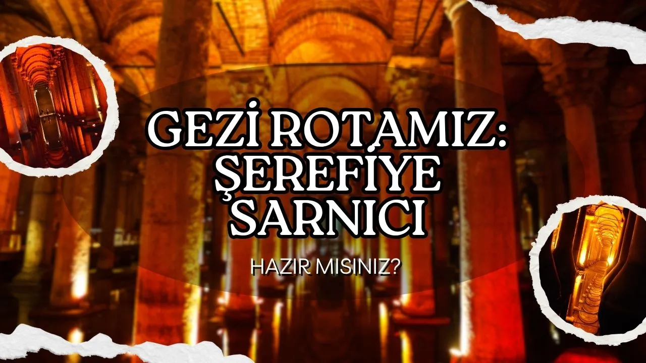 Şerefiye Sarnıcı: 1600 Yıllık Gizemli Tarihiyle İstanbul'un Saklı Mirası Sizi Büyüleyecek!