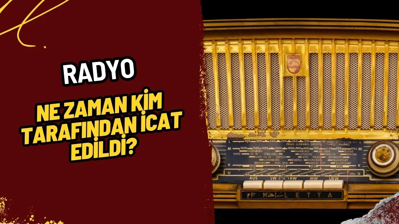 Radyo Nedir? Ne Zaman, Kim Tarafından Bulundu? Tartışmalı İcadın Hikayesi